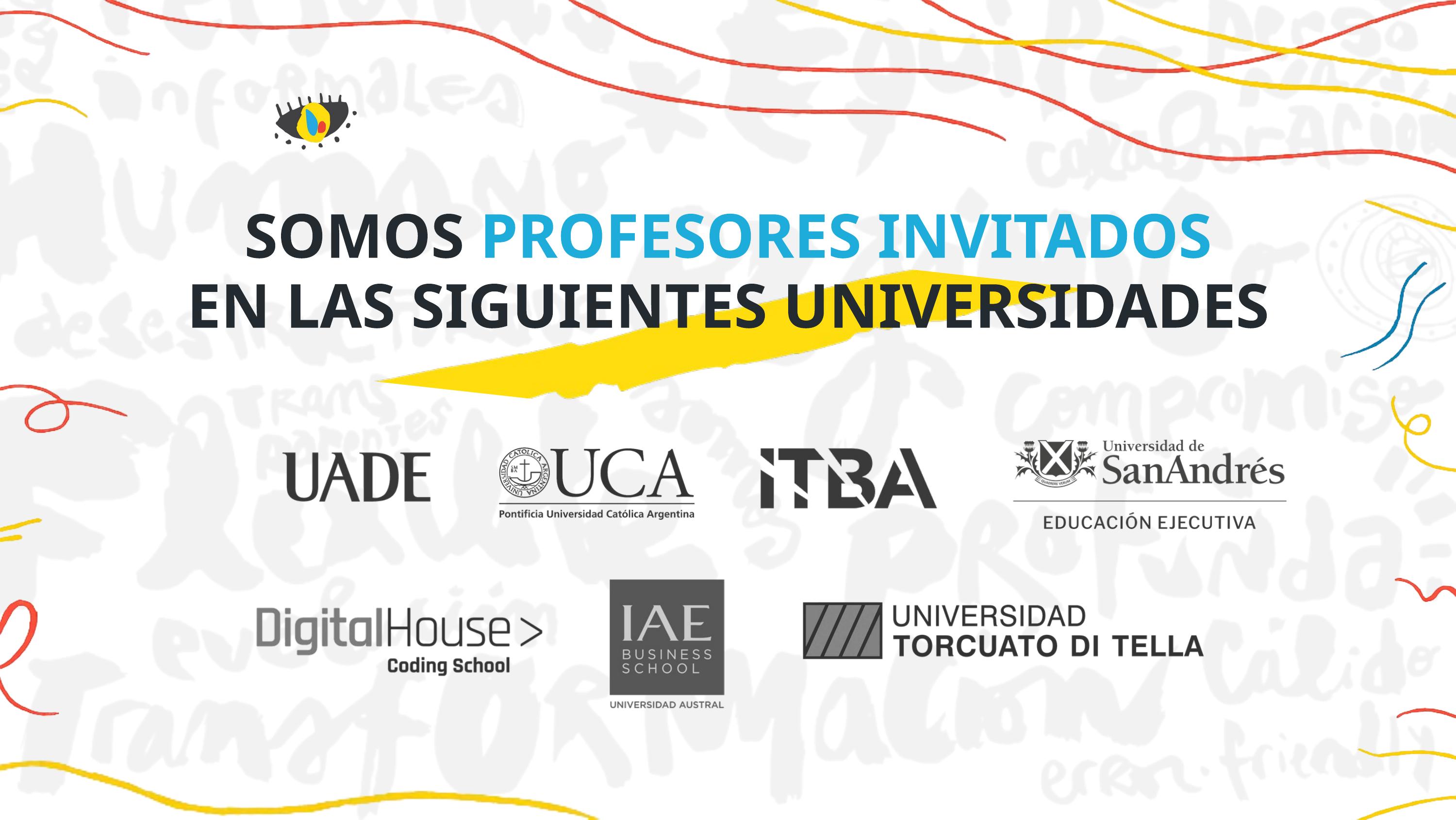 Somos profesores invitados en las siguientes universidades